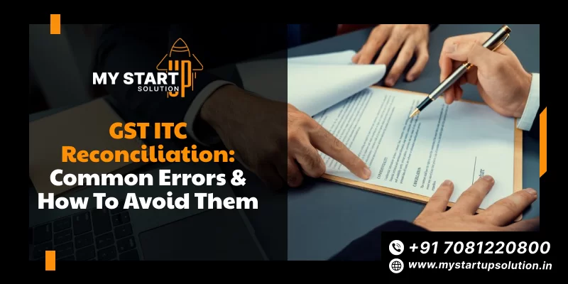 GST ITC Reconciliation: Common Errors & How to Avoid Them