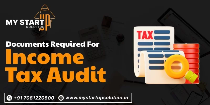 Documents Required for Income Tax Audit